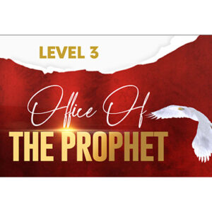 Level 3: Office of a Prophet