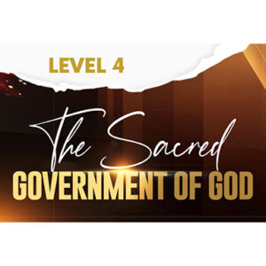 Level 4: The Sacred/Government of God