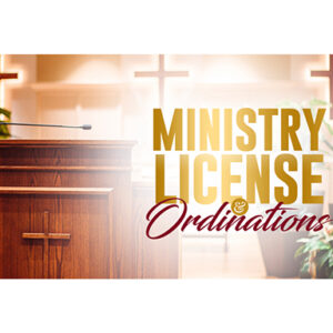 Ministry Licensing and Ordinations and All Degrees